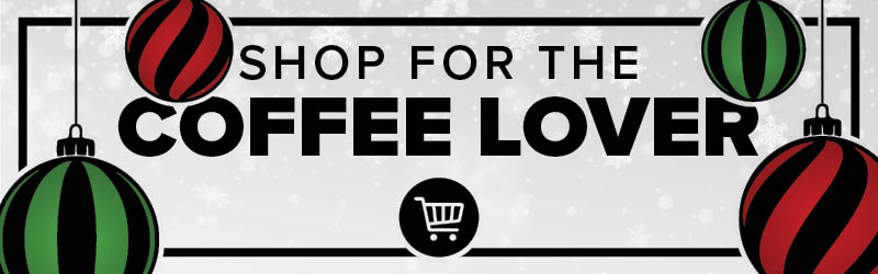 Shop for the Coffee Lover